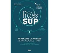 Traduire l'anglais (sans Google trad.) Version et thème journalistique et littéraire - Alexandre Palhiere - Presses Universitaires Grenoble - broché - Méthode de langue