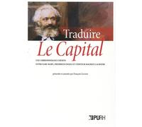 Traduire Le Capital - Une Correspondance Inédite Entre Karl Marx, Friedrich Engels Et L'éditeur Maurice Lachâtre