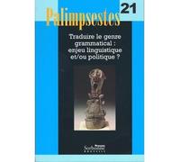 Traduire le genre grammatical : enjeu linguistique et/ou polit ? Enjeu linguistique et/ou politique ? - Argan Aragon - Presses De La Sorbonne Nouvelle - broché - Essai