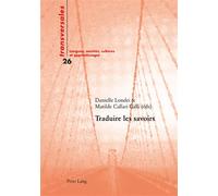 Traduire les savoirs - Danielle Londei - Peter Lang - broché - Livre