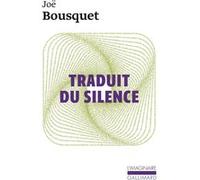 Traduit du silence Joë Bousquet (Auteur)