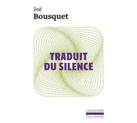 Traduit du silence - Joë Bousquet - Gallimard - Poche - Livre