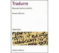 Tradurre. Manuale Teorico E Pratico