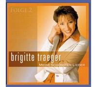 Traeger, Brigitte - Meine Schoensten Lieder 2