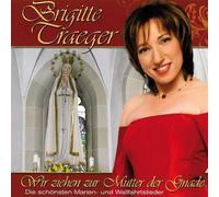 Traeger,Brigitte - Wir Ziehen zur Mutter der Gnade [Import]