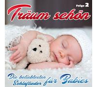 Träum Schön-Schlaflieder Für Babies-Folge 2