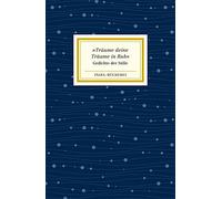 »Träume deine Träume in Ruh«: Gedichte der Stille