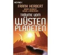 Träume vom Wüstenplaneten Herbert, Frank,Anderson, Kevin J.,Herbert, Brian (Auteur)