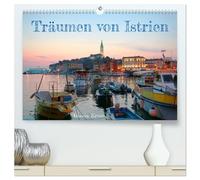 Träumen von Istrien (hochwertiger Premium Wandkalender 2026 DIN A2 quer), Kunstdruck in Hochglanz: Kroatiens große Halbinsel erfüllt viele Urlaubsträume