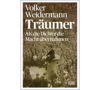 Träumer - Als die Dichter die Macht übernahmen
