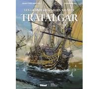 Jean-Yves Delitte, Denis Béchu – Trafalgar – cartonné – Glénat