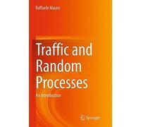 Traffic And Random Processes: An Introduction