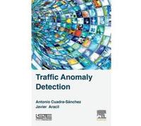 Traffic Anomaly Detection - [Version Originale] Antonio Cuadra - Sanchez, Javier Aracil (Auteur)