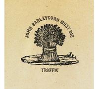 Traffic - John Barleycorn Must Die [Import]