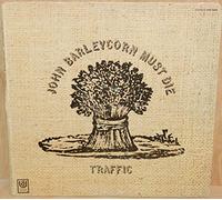 Traffic - John Barleycorn Must Die