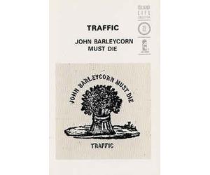 Traffic - John Barleycorn Must Die