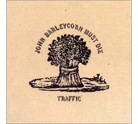 Traffic - John Barleycorn Must die +5