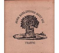Traffic - John Barleycorn Must Die [Import]