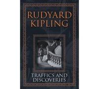 Traffics and Discoveries Rudyard Kipling (Auteur)