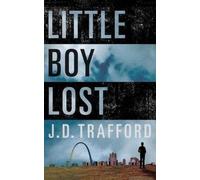Trafford, J: Little Boy Lost