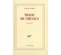 Trafic de chevaux Jacques Perret (Auteur)