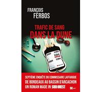 TRAFIC DE SANG DANS LA DUNE