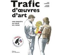 Trafic d'œuvres d'art Luc Larriba (Auteur), Laure Fissore (Illustration)