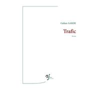 Trafic - Galien Sarde - Fables Fertiles - broché - Roman