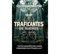 TRAFICANTES DE SUEÑOS: OPUS I - NÉO ÉDEN - VUESTROS SUEÑOS SON UNA MERCANCÍA
