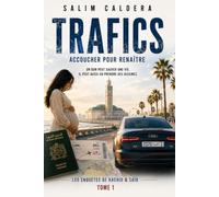 Trafics: Accoucher pour renaître.