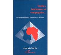 Trafics, barbouzes et compagnies