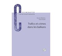 Trafics et crimes dans les Balkans, 1ère édition