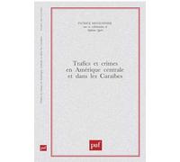 Trafics et crimes en Amérique Centrale et dans les Caraïbes