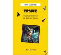 Trafik - Rikki Ducornet - Ginkgo Eds - broché - Roman