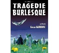 Tragedie Burlesque
