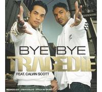 Tragedie - Bye