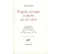 Tragédie classique et théâtre du XIXe siècle
