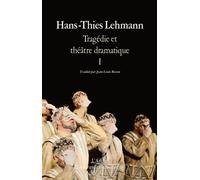 Tragédie et théâtre dramatique - Hans-Thies Lehmann - Arche - broché - Etude