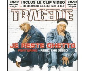 Tragédie : Je reste ghetto [DVD Single]