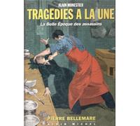 Tragédies à la Une : La Belle Epoque des assassins
