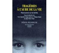 Tragedies A L'Aube De La Vie. Repercussions Sur Les Familles