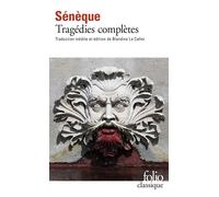 Tragédies complètes Œdipe, Les Phéniciennes, Hercule furieux, Hercule sur l'Œta, Médée, Phèdre, Thyeste, Les Troyennes, Agamemnon - Sénèque - Gallimard - Poche - Théâtre