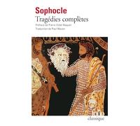 Tragédies complètes Sophocle (Auteur), Pierre Vidal-Naquet (Préface), Paul Mazon (Traduction)