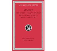 Tragedies: Hercules / Trojan Women / Phoenician Women / Medea / Phaedra
