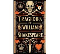 Tragedies of William Shakespeare (French Edition)