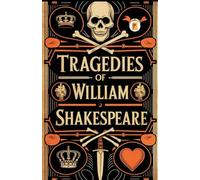 Tragedies of William Shakespeare (French Edition)