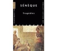 Tragédies Sénèque (Auteur), François-Régis Chaumartin (Edité par), Olivier Sers (Traduction)