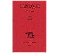 Tragédies, Tome 2 - Oedipe, Agamemnon, Thyeste