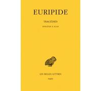 Tragédies - Tome 7, 1e Partie, Iphigénie À Aulis