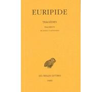 Tragédies. Tome VIII, 1re partie : Fragments. De Aigeus à Autolykos